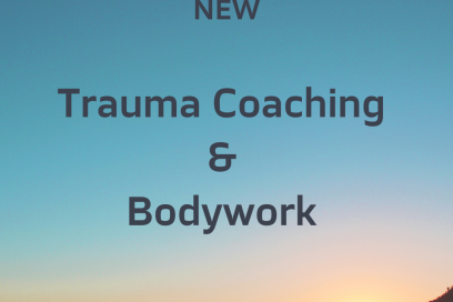Trauma sensitive Coaching and Bodywork