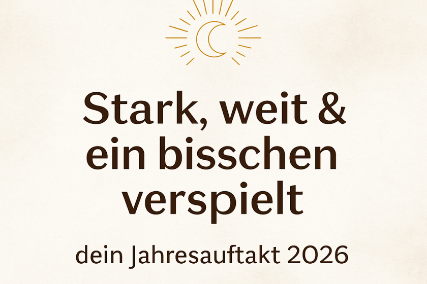 🌿Stark, weit & ein bisschen verspielt – dein Jahresauftakt 2026 
